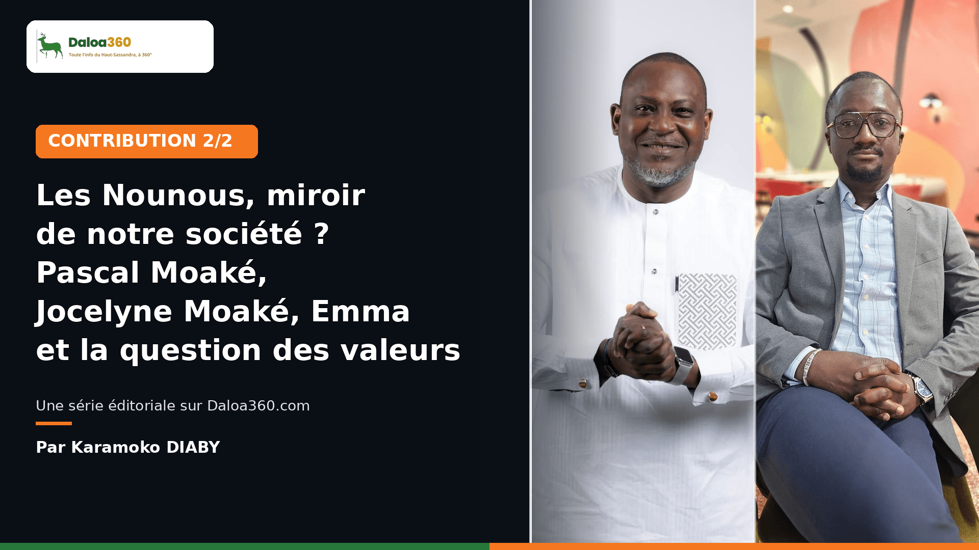 Les Nounous, miroir de notre société ? Pascal Moaké, Jocelyne Moaké, Emma et la question des valeurs 2/2 